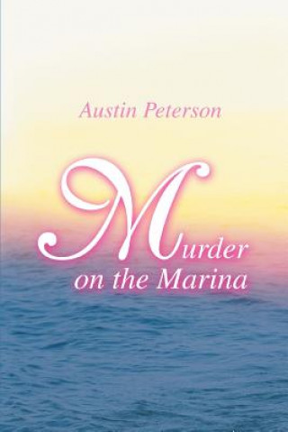 Książka Murder on the Marina Austin Peterson