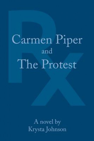Carte Carmen Piper and The Protest Krysta Johnson