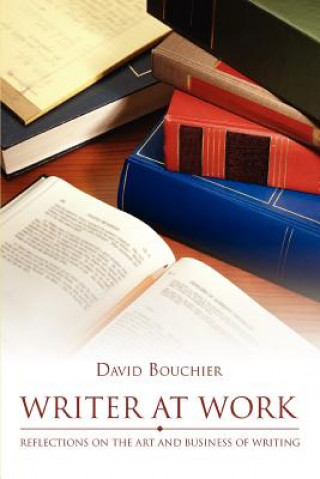 Kniha Writer at Work David Bouchier