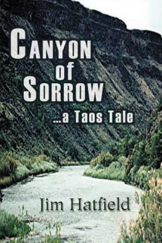 Carte Canyon of Sorrow Jim Hatfield