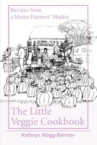 Livre Little Veggie Cookbook Kathryn Bernier