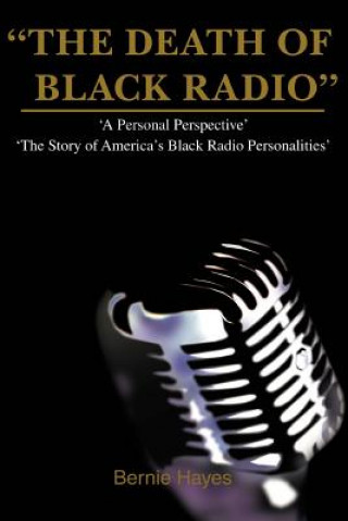 Kniha Death of Black Radio Bernie J Hayes