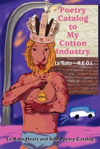 Carte Poetry Catalog to My Cotton Industry La'rahz