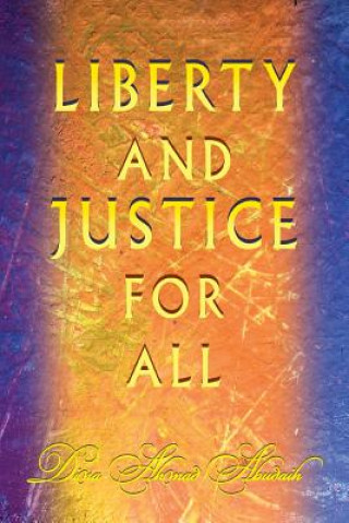 Kniha Liberty and Justice For All Dina Ahmad Abudaih