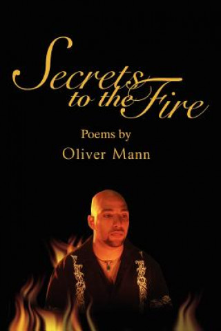 Kniha Secrets to the Fire Oliver Mann