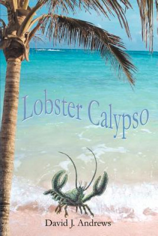 Könyv Lobster Calypso David J Andrews