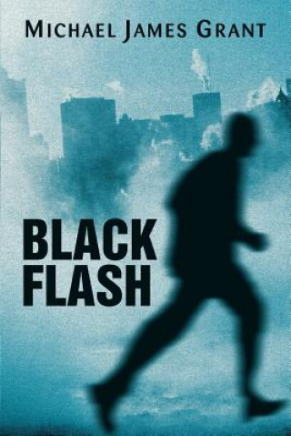 Knjiga Black Flash Michael James Grant