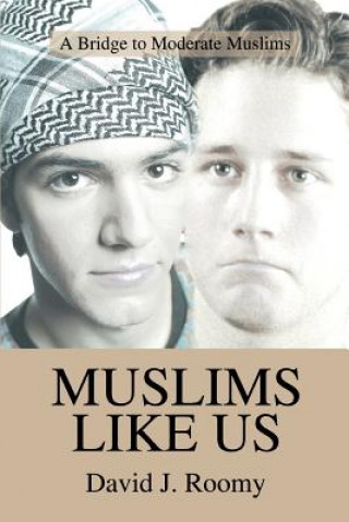 Könyv Muslims Like Us David J Roomy