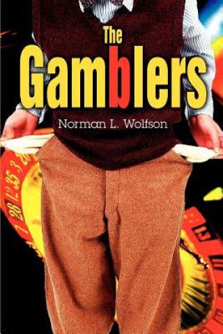 Knjiga Gamblers Norman L Wolfson