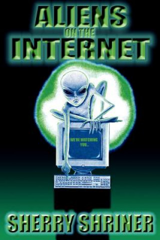Carte Aliens On The Internet Sherry Shriner