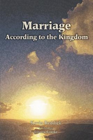 Kniha Marriage According to the Kingdom Kevin Reddick