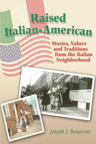 Libro Raised Italian-American Joseph J Bonocore