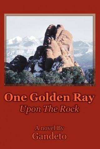 Carte One Golden Ray Upon The Rock Gandeto