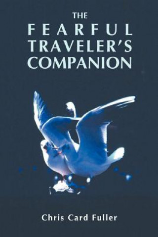 Książka Fearful Traveler's Companion Chris Card Fuller