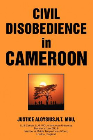 Książka Civil Disobedience in Cameroon A N T Mbu