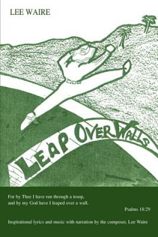 Книга Leap Over Walls Lee Waire