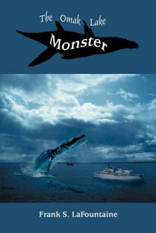 Buch Omak Lake Monster Frank S Lafountaine