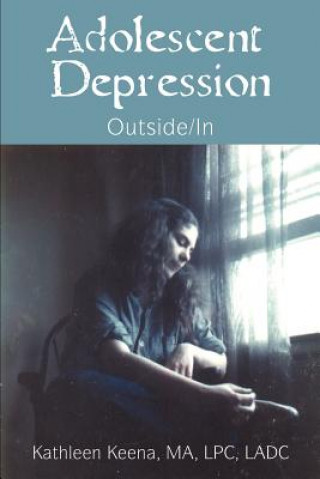Knjiga Adolescent Depression Kathleen Keena