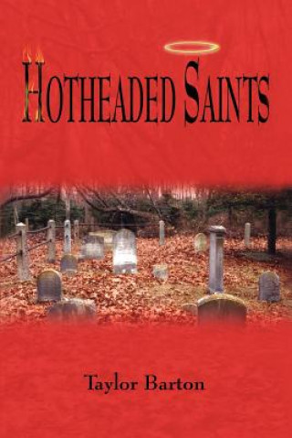 Book Hotheaded Saints Taylor Barton
