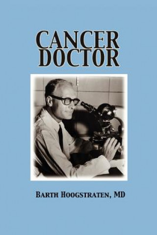 Buch Cancer Doctor MD Barth Hoogstraten