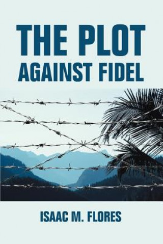 Carte Plot Against Fidel Isaac M Flores