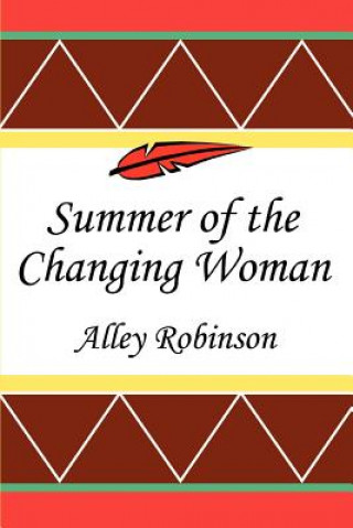 Carte Summer of the Changing Woman Alley Robinson