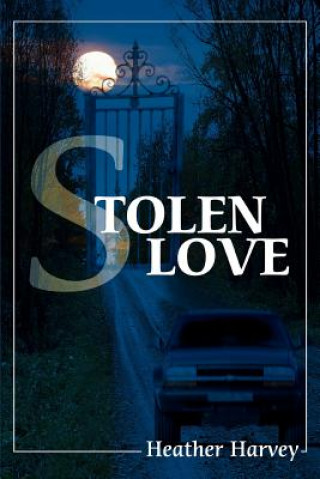 Book Stolen Love Heather Harvey