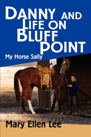 Книга Danny and Life on Bluff Point Mary Ellen Lee