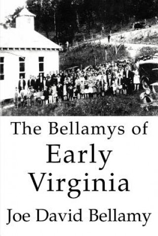 Carte Bellamys of Early Virginia Joe David Bellamy