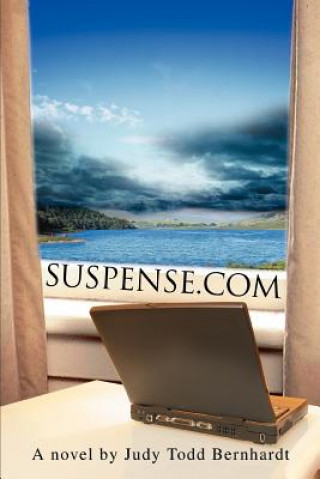 Knjiga Suspense.Com Judy Todd Bernhardt