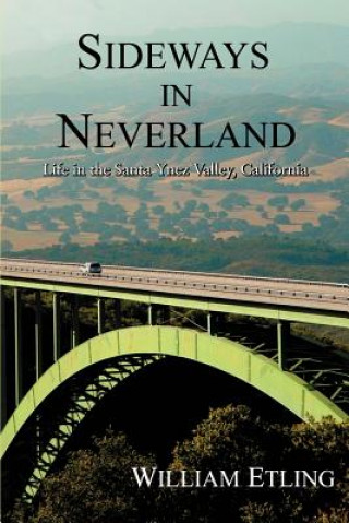 Könyv Sideways in Neverland William Etling