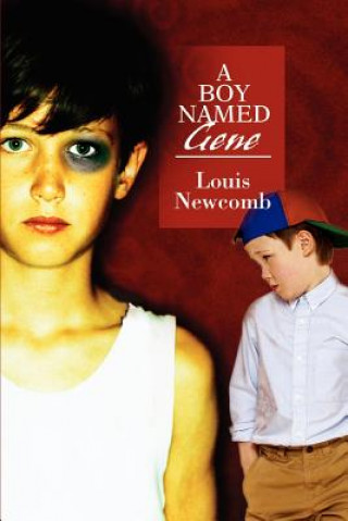 Könyv Boy Named Gene Louis F Newcomb