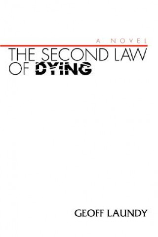 Книга Second Law of Dying Geoff Laundy