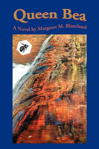 Knjiga Queen Bea Margaret M Blanchard