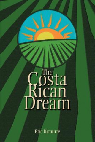 Buch Costa Rican Dream Eric Ricaurte