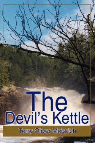 Книга Devil's Kettle Terry O Mejdrich