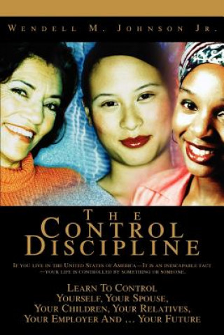 Könyv Control Discipline Wendell Johnson