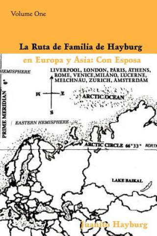 Book Ruta de Familia de Hayburg en Europa y Asia Juanito Hayburg