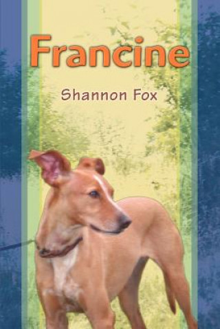 Könyv Francine Dr. Shannon Fox