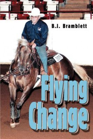 Kniha Flying Change B J Bramblett