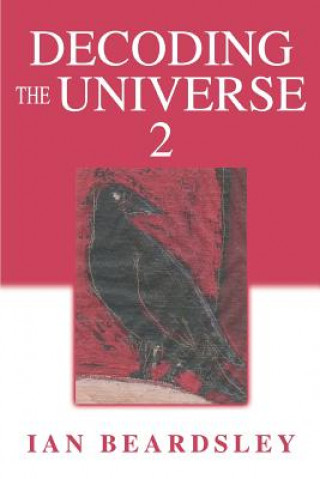 Boek Decoding The Universe 2 Ian Beardsley