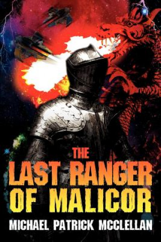 Книга Last Ranger of Malicor Michael Patrick McClellan