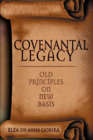 Buch Covenantal Legacy Elza De Assis Gobira