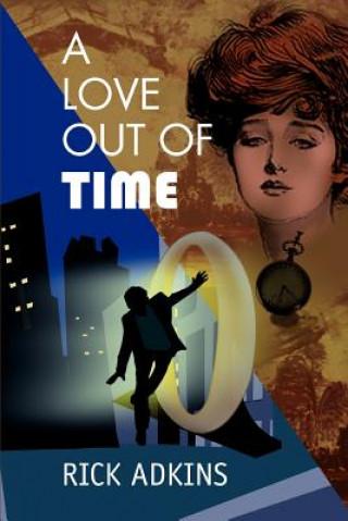 Kniha Love Out of Time Rick Adkins