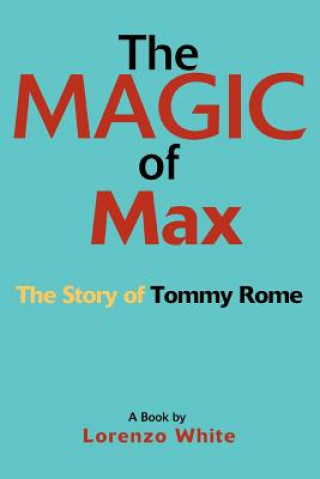 Libro Magic of Max Lorenzo White