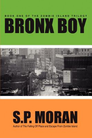 Kniha Bronx Boy S P Moran