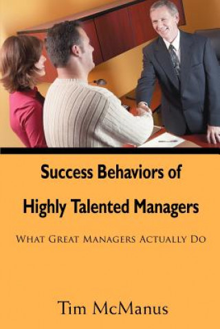 Kniha Success Behaviors of Highly Talented Managers Tim McManus