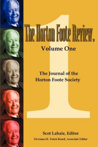 Carte Horton Foote Review, Volume One Scot Lahaie