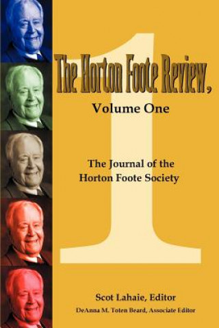 Book Horton Foote Review, Volume One Scot Lahaie