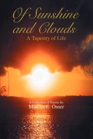 Buch Of Sunshine and Clouds Marcus E Omer